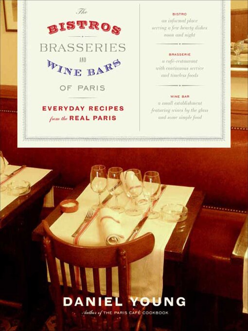 Title details for The Bistros, Brasseries, and Wine Bars of Paris by Daniel Young - Available